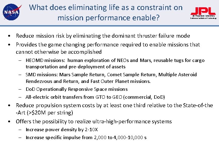 What does eliminating life as a constraint on mission performance enable? Jet Propulsion Laboratory