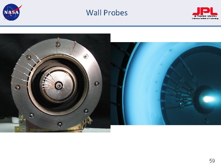 Wall Probes Jet Propulsion Laboratory California Institute of Technology 59 