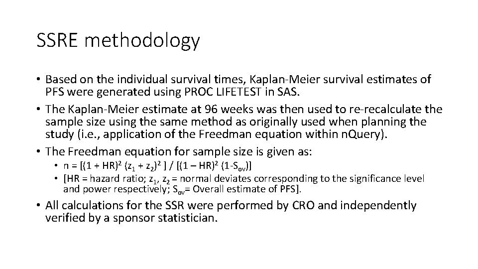 SSRE methodology • Based on the individual survival times, Kaplan-Meier survival estimates of PFS