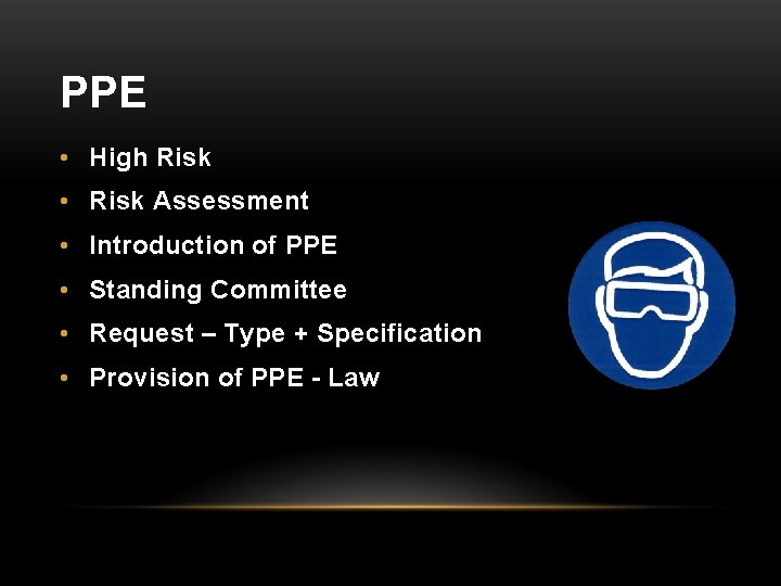 PPE • High Risk • Risk Assessment • Introduction of PPE • Standing Committee