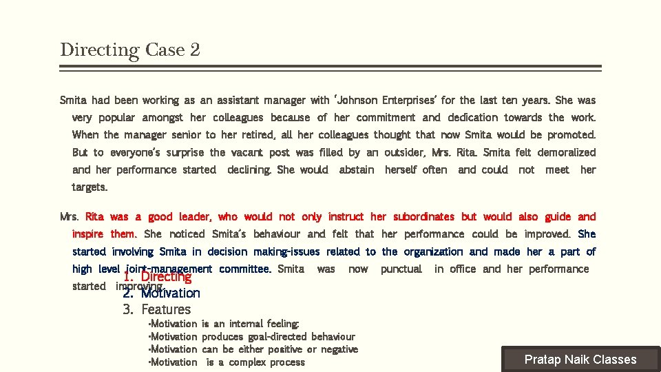 Directing Case 2 Smita had been working as an assistant manager with ‘Johnson Enterprises’