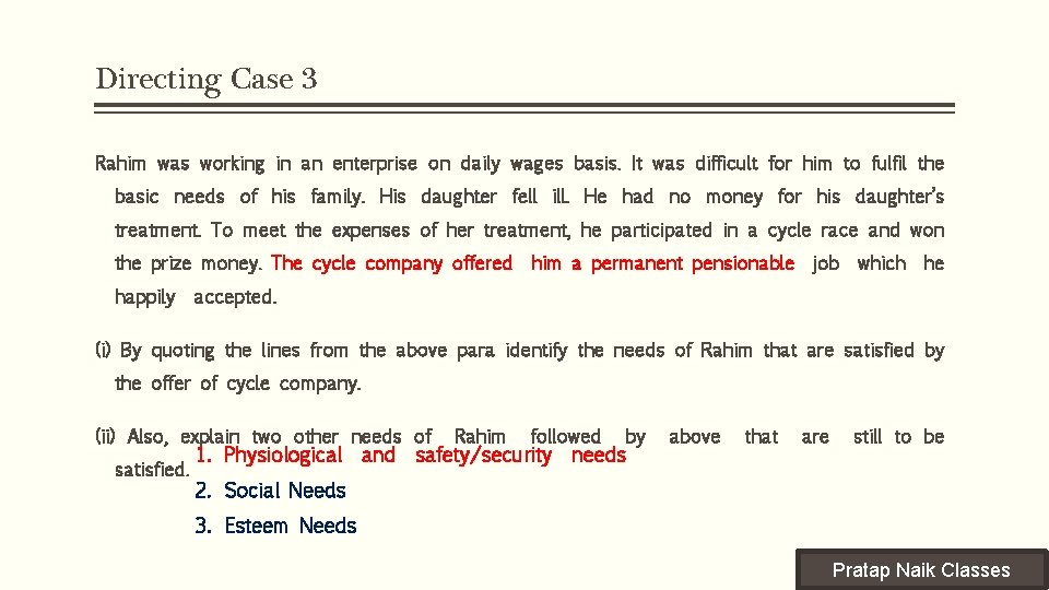Directing Case 3 Rahim was working in an enterprise on daily wages basis. It