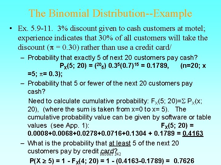 The Binomial Distribution--Example • Ex. 5. 9 -11. 3% discount given to cash customers