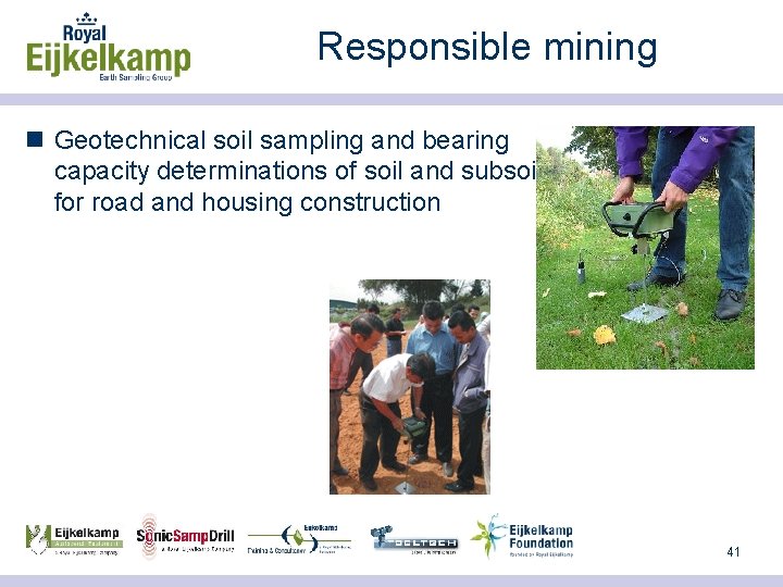 Responsible mining n Geotechnical soil sampling and bearing capacity determinations of soil and subsoil
