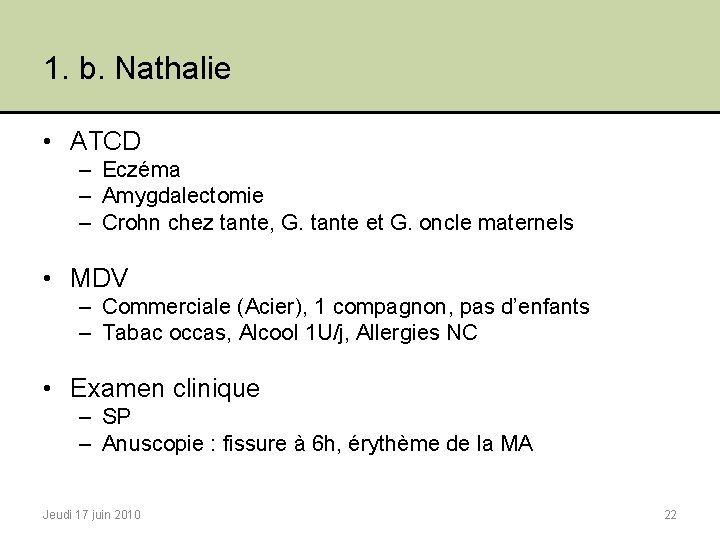 1. b. Nathalie • ATCD – Eczéma – Amygdalectomie – Crohn chez tante, G.