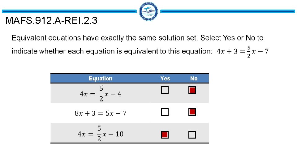 MAFS. 912. A-REI. 2. 3 Equation Yes No 
