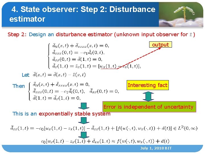 4. State observer: Step 2: Disturbance estimator Step 2: Design an disturbance estimator (unknown