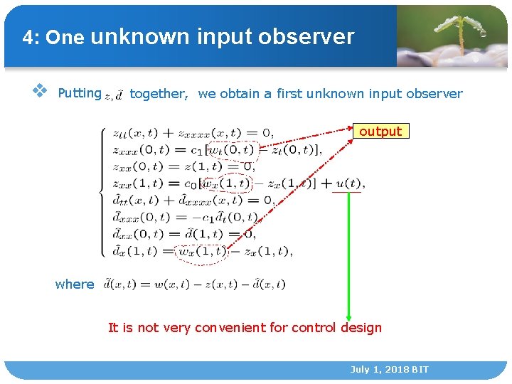 4: One unknown input observer v Putting together, we obtain a first unknown input