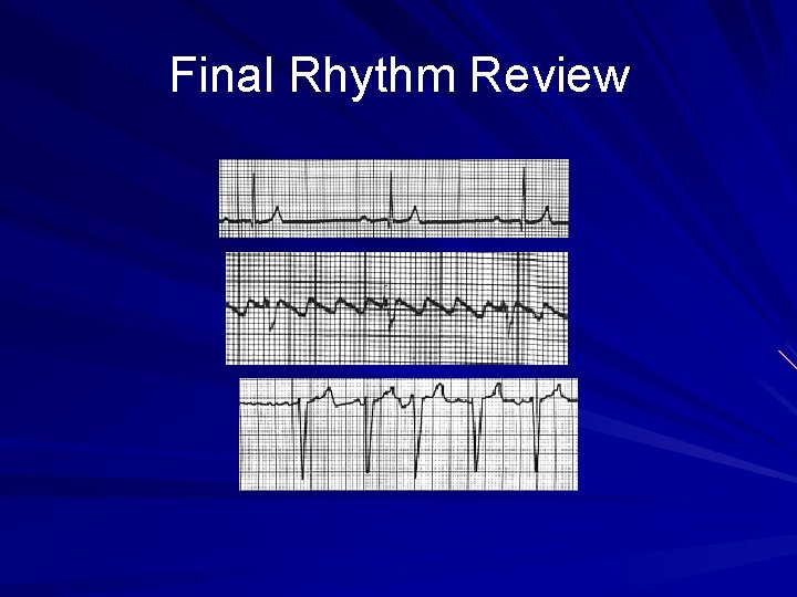Final Rhythm Review 