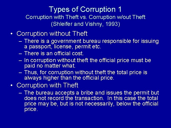 Types of Corruption 1 Corruption with Theft vs. Corruption w/out Theft (Shleifer and Vishny,