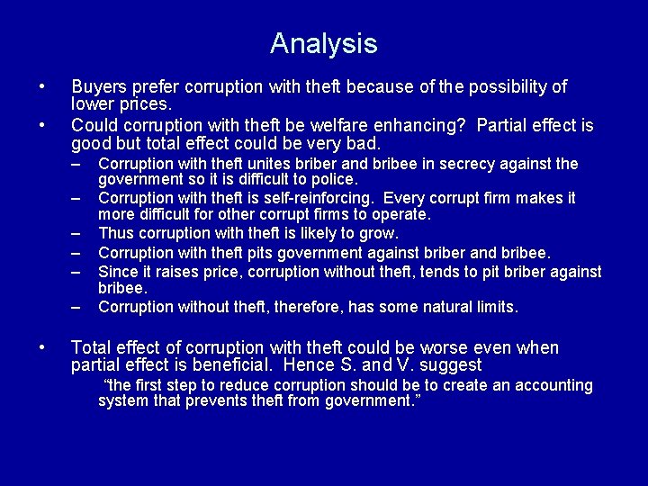 Analysis • • Buyers prefer corruption with theft because of the possibility of lower