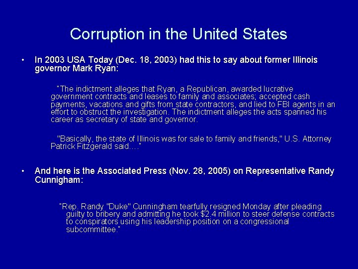 Corruption in the United States • In 2003 USA Today (Dec. 18, 2003) had