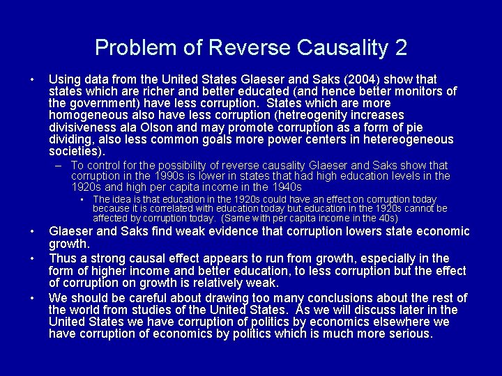 Problem of Reverse Causality 2 • Using data from the United States Glaeser and
