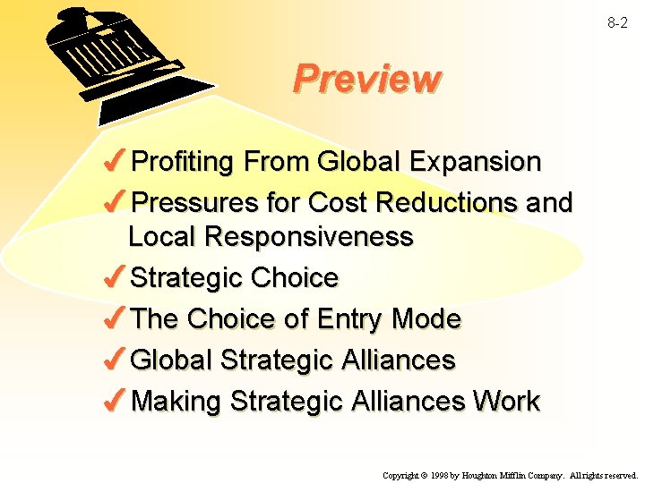 8 -2 Preview 4 Profiting From Global Expansion 4 Pressures for Cost Reductions and
