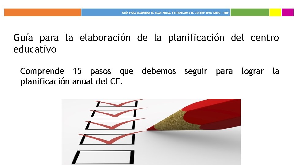 GUÍA PARA ELABORAR EL PLAN ANUAL DE TRABAJO DEL CENTRO EDUCATIVO - MEP Guía