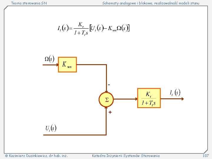 Teoria sterowania SN Schematy analogowe i blokowe, realizowalność modeli stanu - Kazimierz Duzinkiewicz, dr