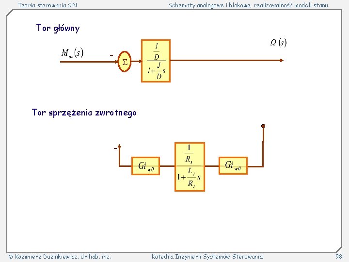 Teoria sterowania SN Schematy analogowe i blokowe, realizowalność modeli stanu Tor główny - Tor