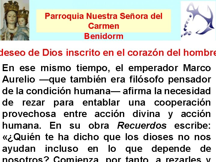 Parroquia Nuestra Señora del Carmen Benidorm deseo de Dios inscrito en el corazón del