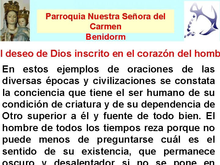 Parroquia Nuestra Señora del Carmen Benidorm l deseo de Dios inscrito en el corazón