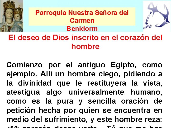 Parroquia Nuestra Señora del Carmen Benidorm El deseo de Dios inscrito en el corazón