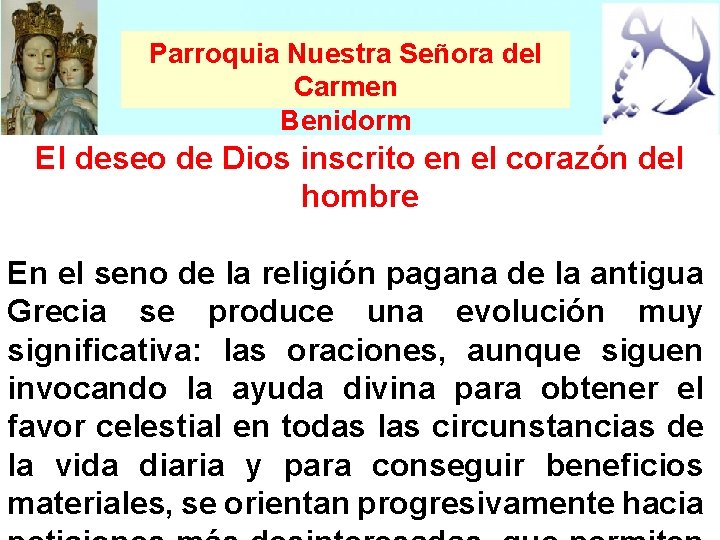 Parroquia Nuestra Señora del Carmen Benidorm El deseo de Dios inscrito en el corazón