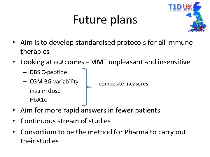 Future plans • Aim is to develop standardised protocols for all immune therapies •