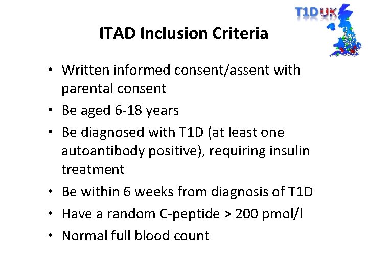 ITAD Inclusion Criteria • Written informed consent/assent with parental consent • Be aged 6