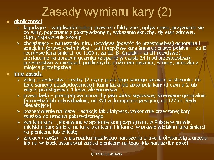 Zasady wymiaru kary (2) n okoliczności Ø Ø n łagodzące – wątpliwości natury prawnej