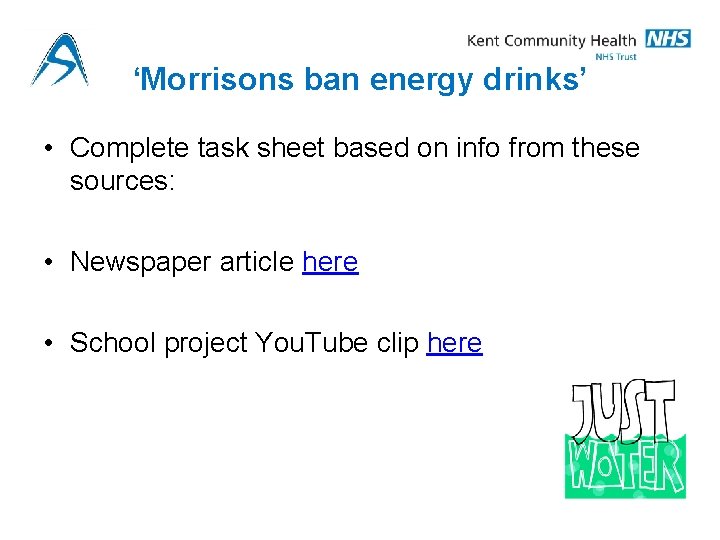 ‘Morrisons ban energy drinks’ • Complete task sheet based on info from these sources: