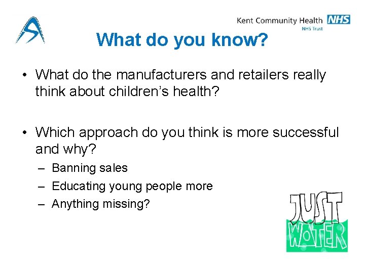 What do you know? • What do the manufacturers and retailers really think about