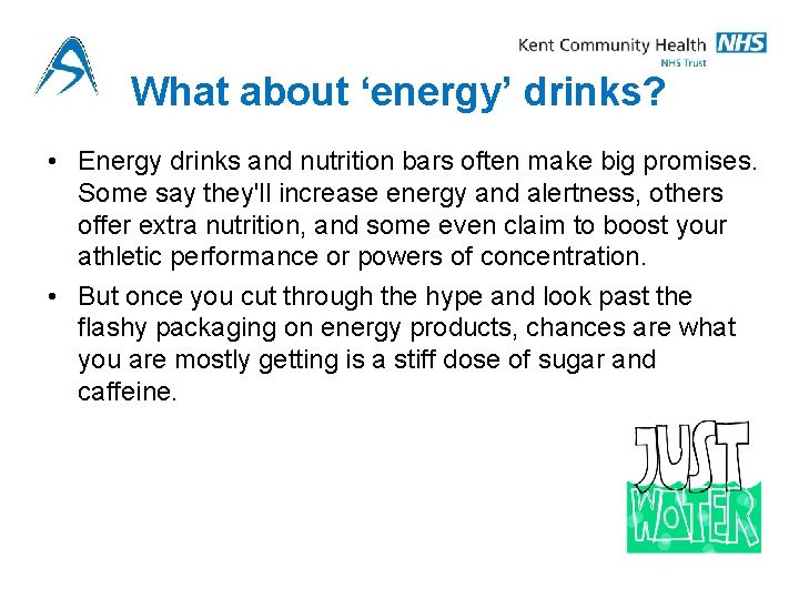 What about ‘energy’ drinks? • Energy drinks and nutrition bars often make big promises.