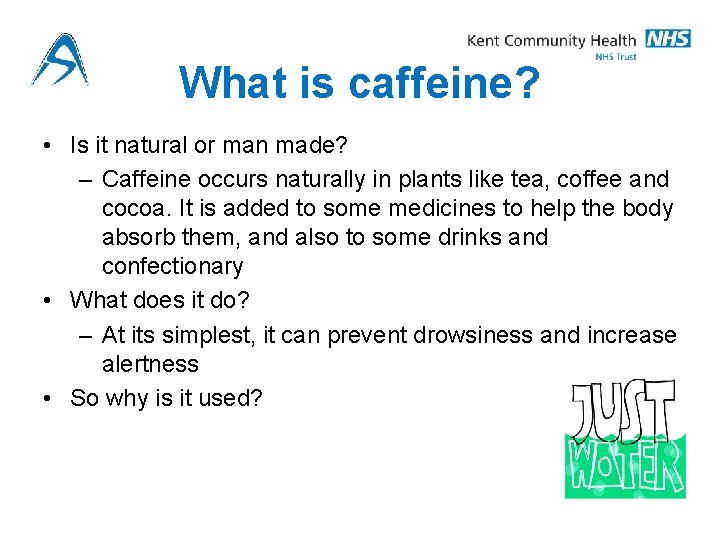 What is caffeine? • Is it natural or man made? – Caffeine occurs naturally