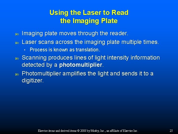 Using the Laser to Read the Imaging Plate Imaging plate moves through the reader.