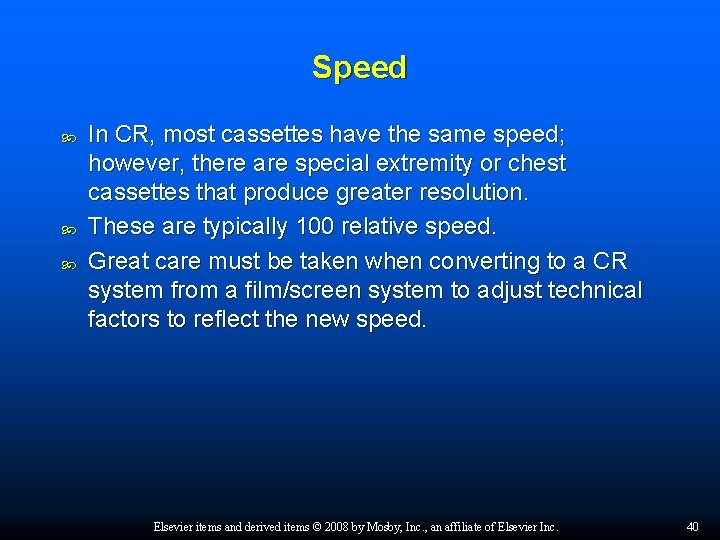 Speed In CR, most cassettes have the same speed; however, there are special extremity