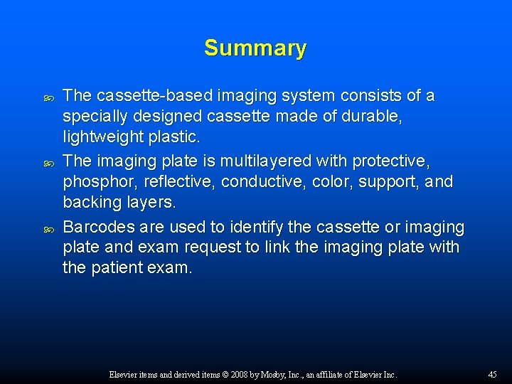 Summary The cassette-based imaging system consists of a specially designed cassette made of durable,