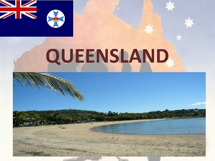 QUEENSLAND 
