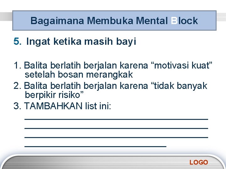 Bagaimana Membuka Mental Block 5. Ingat ketika masih bayi 1. Balita berlatih berjalan karena