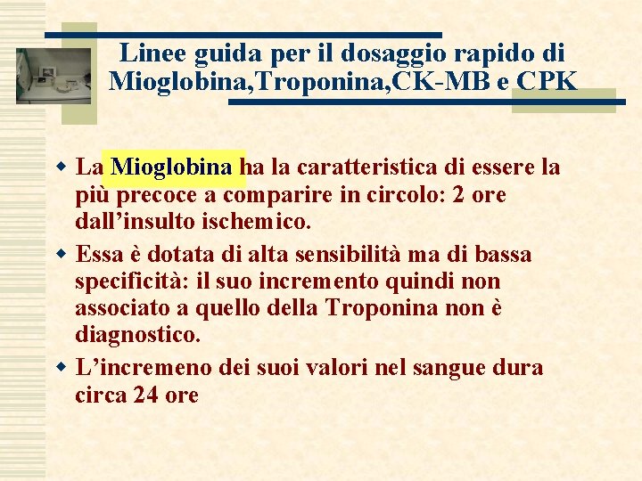 Linee guida per il dosaggio rapido di Mioglobina, Troponina, CK-MB e CPK w La