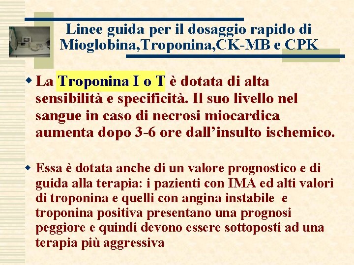 Linee guida per il dosaggio rapido di Mioglobina, Troponina, CK-MB e CPK w La