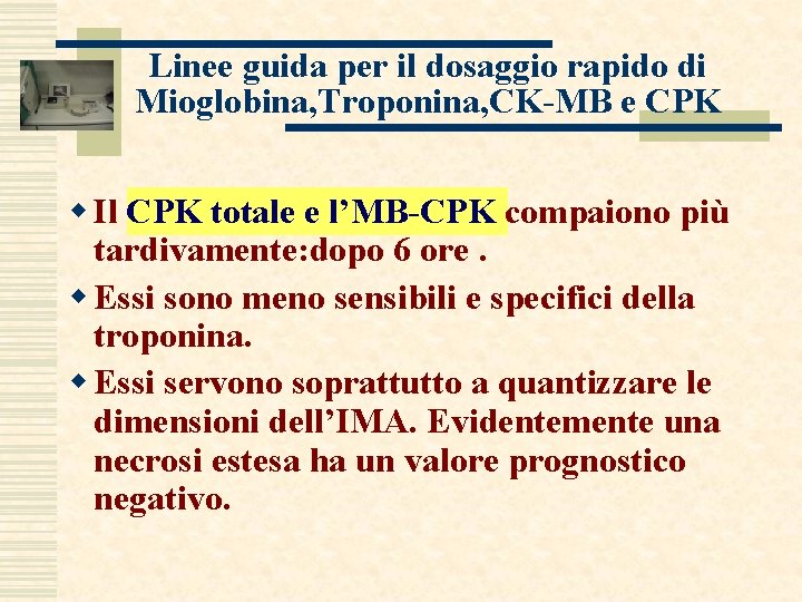 Linee guida per il dosaggio rapido di Mioglobina, Troponina, CK-MB e CPK w Il