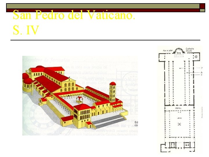 San Pedro del Vaticano. S. IV 