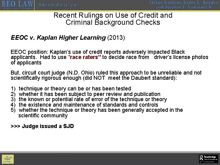 Recent Rulings on Use of Credit and Criminal Background Checks EEOC v. Kaplan Higher