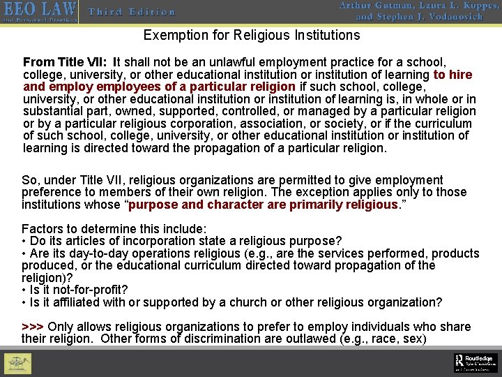 Exemption for Religious Institutions From Title VII: It shall not be an unlawful employment
