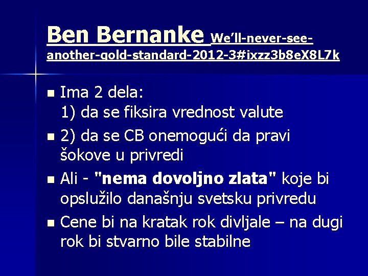 Ben Bernanke We’ll-never-see- another-gold-standard-2012 -3#ixzz 3 b 8 e. X 8 L 7 k