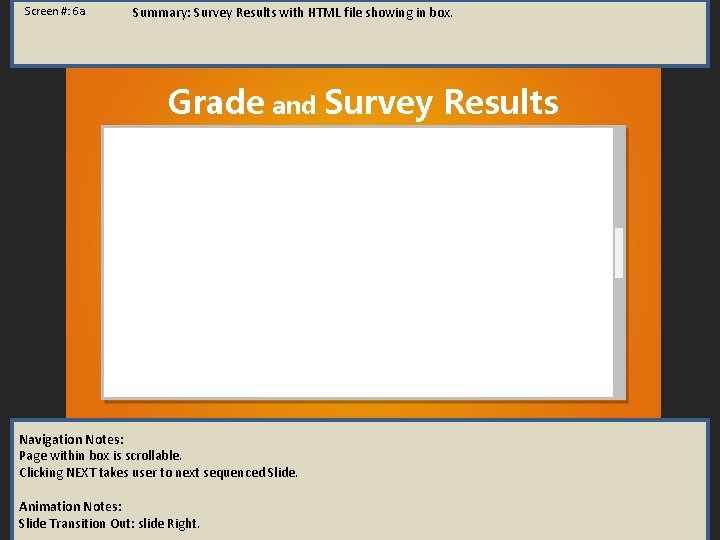 Screen #: 6 a Summary: Survey Results with HTML file showing in box. Grade