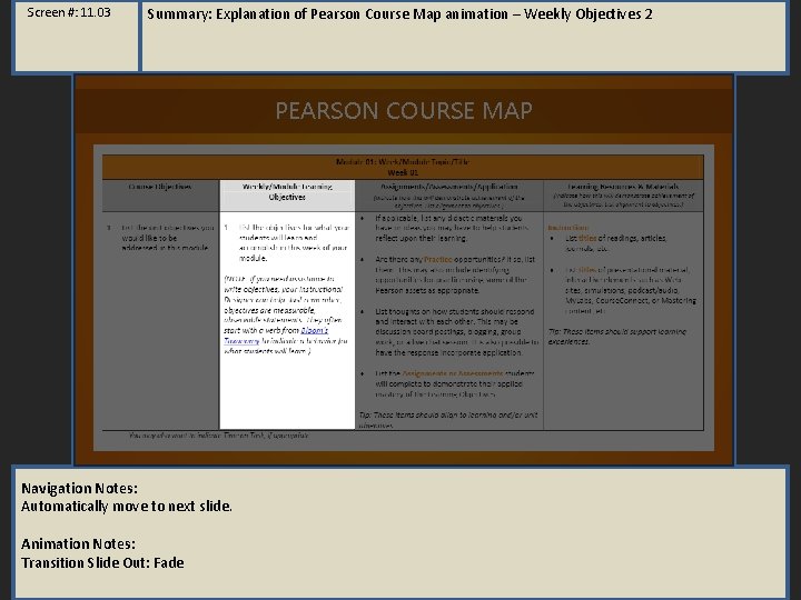 Screen #: 11. 03 Summary: Explanation of Pearson Course Map animation – Weekly Objectives Screen #: 11. 03 Summary: Explanation of Pearson Course Map animation – Weekly Objectives