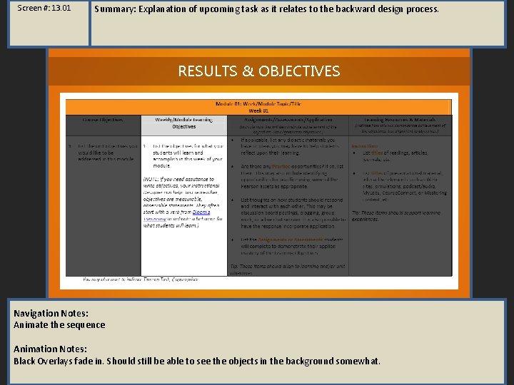 Screen #: 13. 01 Summary: Explanation of upcoming task as it relates to the Screen #: 13. 01 Summary: Explanation of upcoming task as it relates to the
