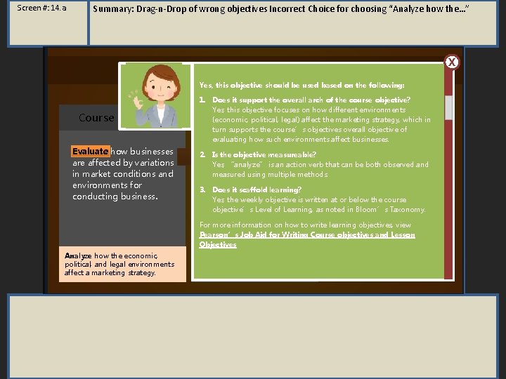 Screen #: 14. a Summary: Drag-n-Drop of wrong objectives Incorrect Choice for choosing “Analyze Screen #: 14. a Summary: Drag-n-Drop of wrong objectives Incorrect Choice for choosing “Analyze