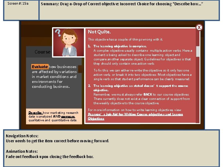 Screen #: 15 a Summary: Drag-n-Drop of Correct objective: Incorrect Choice for choosing “Describe