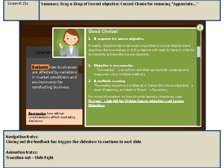 Screen #: 15 c Summary: Drag-n-Drop of Correct objective: Correct Choice for removing “Appreciate….